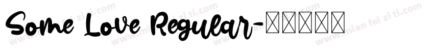 Some Love Regular字体转换